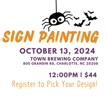 Load image into Gallery viewer, October 13 Sip and Sign Painting at Town Brewing Company
