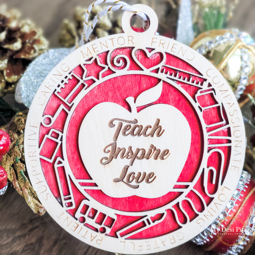 Teach Inspire Love Ornament